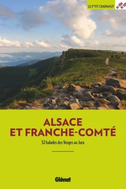Glenat Alsace & Franche-Comté .des Vosges au Jura P'tit Crapahut