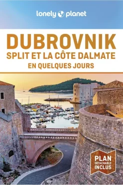 Lonely Planet Dubrovnik & la côté Dalmat En quelques jours LPF