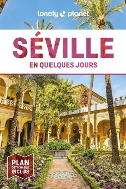 Lonely Planet Séville En quelques jours LPF