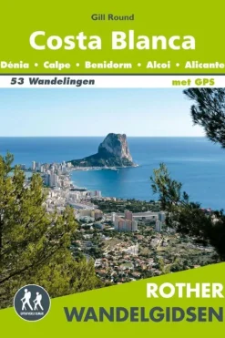Rother Costa Blanca wandelgids 53 wandelingen met GPS