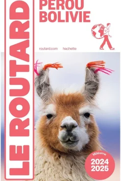 Routard Pérou Bolivie 2024-2025 Routard
